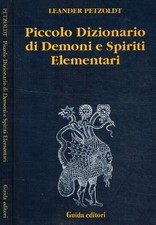Piccolo dizionario di demoni e spiriti elementari. . Leander Petzoldt. 1995. .