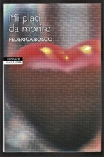 Mi piaci da morire - Federica