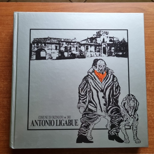 Antonio ligabue inedito - antonio, "inedito"