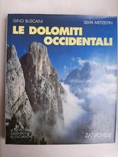 Le Dolomiti occidentali di G.  Buscaini  S.  Metzeltin