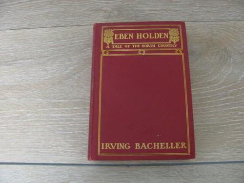 Eben holden irving bacheller - eben,