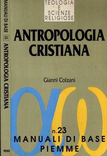 Antropologia cristiana il - antropologia,