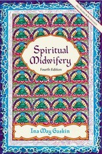 Spiritual Midwifery by Gaskin