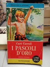 I PASCOLI D'ORO, Curt Carroll, Mondadori I Libri del Pavone 168 1958 tascabile