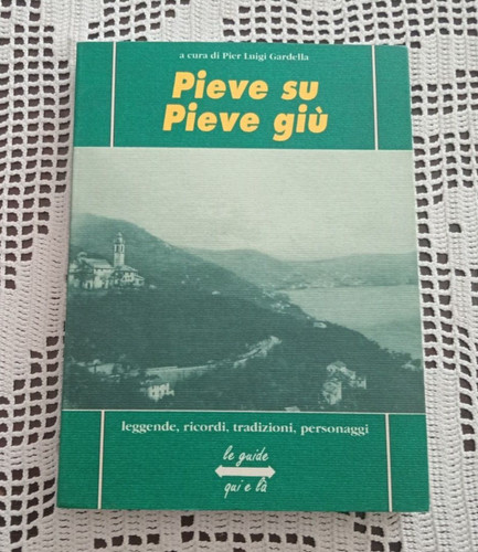 Pieve giù - giù, storia