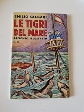 Emilio Salgari LE TIGRI DEL MARE Racconti di avventure n.28 Sonzogno 1935
