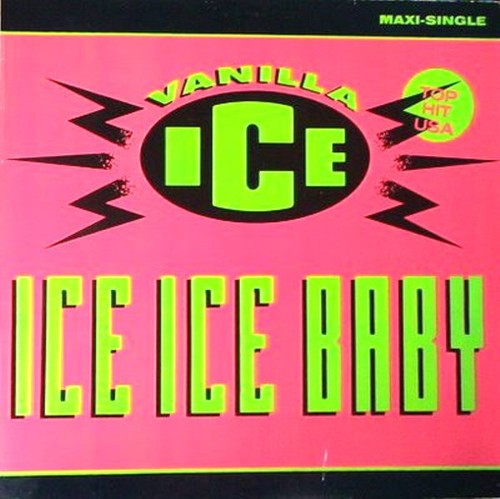 Vanilla ice - ice, baby