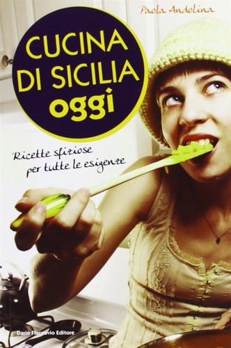 Cucina sicilia oggi - sicilia,