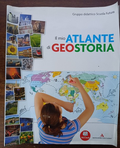 Mio atlante geostoria - il,