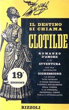 Il destino si chiama Clotilde - Guareschi - Rizzoli, 1966