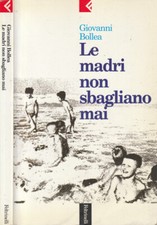 Le madri non sbagliano mai. 