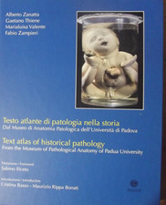 Testo atlante di patologia nella storia. Dal Museo di anatomia patologica ......