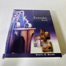 THE EXTRUDER BOOK By Daryl E