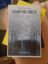 Tom Perrotta: Svaniti Nel Nulla - Edizioni E/O