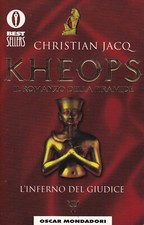 CHRISTIAN JACQ - KHEOPS - L'INFERNO DEL GIUDICE - OSCAR MONDADORI
