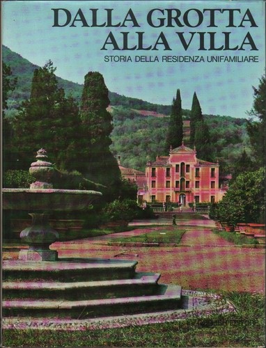 Dalla grotta alla - grotta, villa