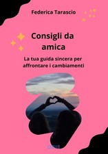Consigli da amica. La tua