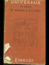 IL SOGNO E LA VITA NARRATIVA STRANIERA  GERARD DE NERVAL. EINAUDI 1943