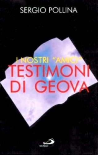 Nostri amici testimoni - i, «amici»