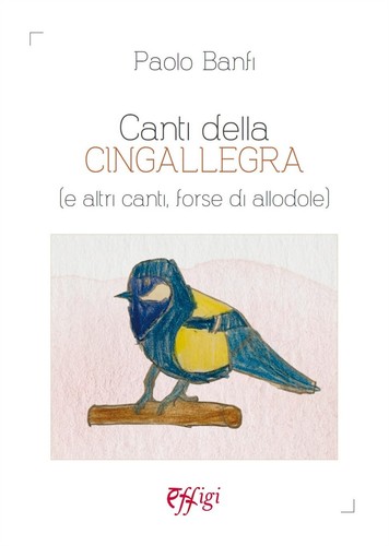 Canti della cingallegra e - della, (e