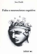 fiaba e neuroscienze cognitive Uboldi Sara 8867052462