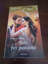 Solo per passione - Johanna Lindsey I Romanzi Oro Mondadori 