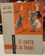 C. Giardino & M. Castellani IL CARRO DI TESPI LA SCALA D'ORO 1959 Perfetto