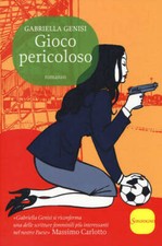 Gioco pericoloso - Gabriella