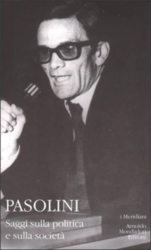Pasolini saggi sulla politica - pasolini,