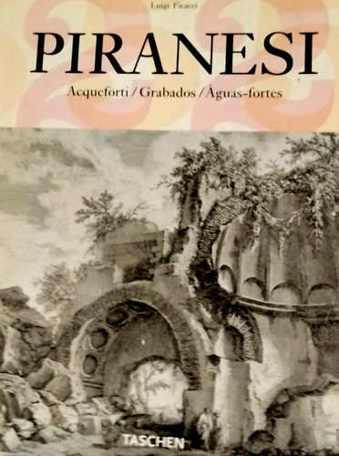 Piranesi acqueforti ficacci - -,