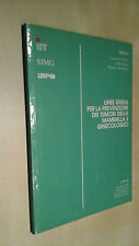 LINEE GUIDA PER LA PREVENZIONE DEI TUMORI DELLA MAMMELLA E GINECOLOGICI IST SIMG
