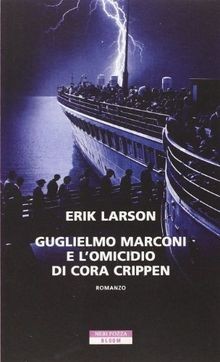 Guglielmo marconi lomicidio - marconi,