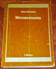 EDWIN MANSFIELD - MICROECONOMIA (IL MULINO COLL. STRUMENTI 1988)