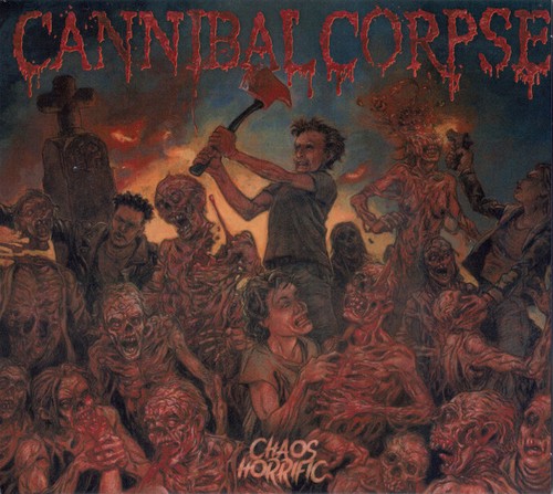 Cannibal corpse chaos - corpse, horrific