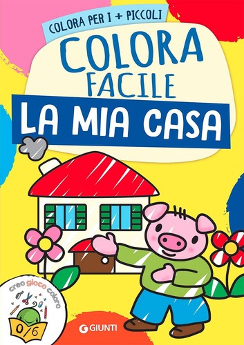 Mia casa colora facile - la,