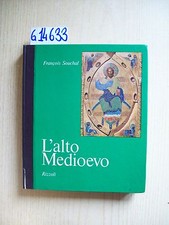 L'ARTE NEL MONDO - F. SOUCHAL - L'ALTO MEDIOEVO - RIZZOLI - 1969