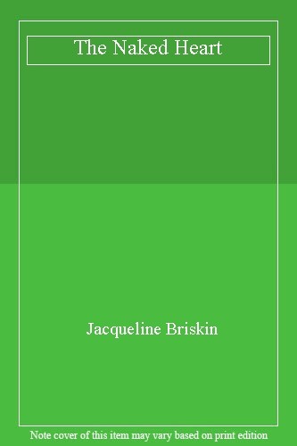 The naked heart - the, heart-jacqueline