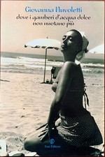 [L5] G. Nuvoletti - Dove i gamberi d'acqua dolce non nuotano più   [Fazi, 2008]