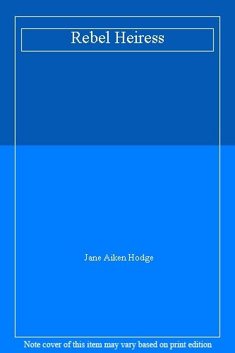 Rebel heiress jane aiken - heiress,