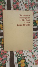 LA LEGGENDA MERAVIGLIOSA DI RE ARTU' E DELLA TAVOLA ROTONDA.