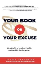 Your Book or Your Excuse: Why