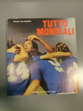 Tutto Mondiali Edizioni Galleria Del Libro Bruno Colombero 1982- Introvabile!