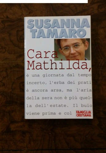 Susanna tamaro cara mathilda - tamaro,