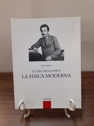 Amaldi idee della fisica - amaldi, le