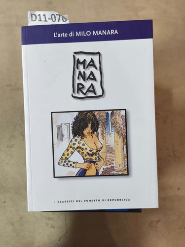 Milo manara arte - -, di