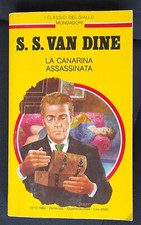 S.S. VAN DINE - LA CANARINA ASSASSINATA Giallo Mondadori 110321