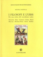 I filosofi e l'Urss. Per una critica del «Socialismo reale»