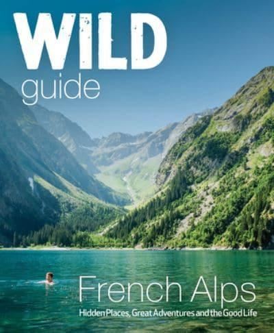 Wild guide french alps - wild,