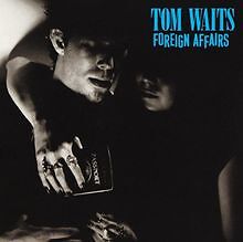 Foreign Affairs von Waits,Tom