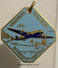 AEROPORTO INTERCONTINENTALE DI MALPENSA MED. BUON VIAGGIO BON VOIAGE AERONAUTICA